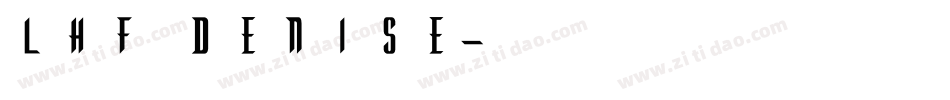 LHF Denise字体转换